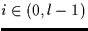 $i \in (0,l-1)$