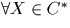 $\forall X \in C^{*}$